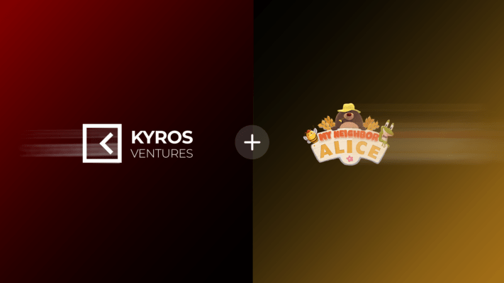Kyros Ventures Invested in My Neighbor Alice’s $2.1M Seed Round